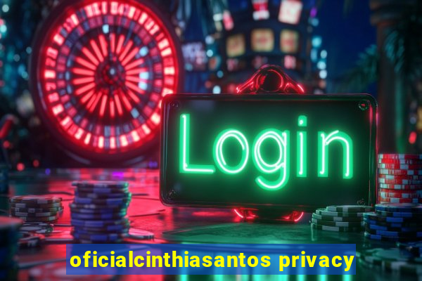 oficialcinthiasantos privacy